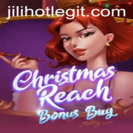 Engage in Festive Fun with ChristmasReachBonusBuy: A Thrilling Gaming Experience from JILIHOT