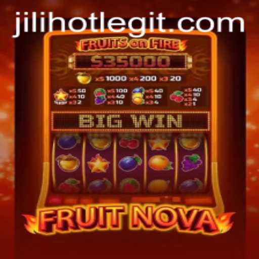 Explore the Exciting World of FruitNova: A Blend of Strategy and Fun