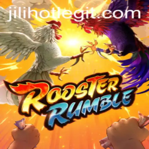 The Thrilling World of RoosterRumble: An In-Depth Exploration of JILIHOT