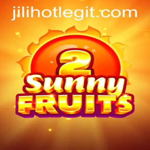 Exploring SunnyFruits2 in the Thrilling World of JILIHOT