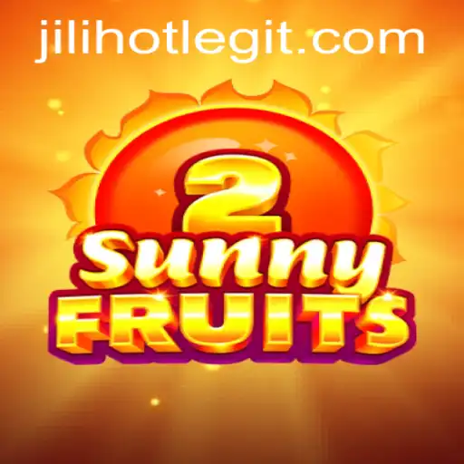 Exploring SunnyFruits2 in the Thrilling World of JILIHOT